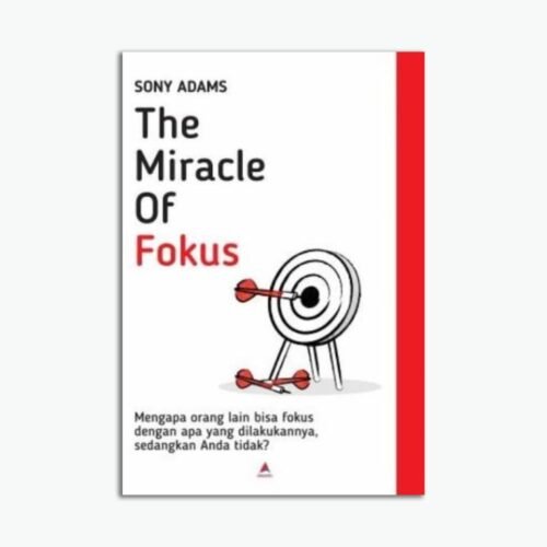 The Miracle of Fokus: Mengapa Orang Lain Bisa Fokus