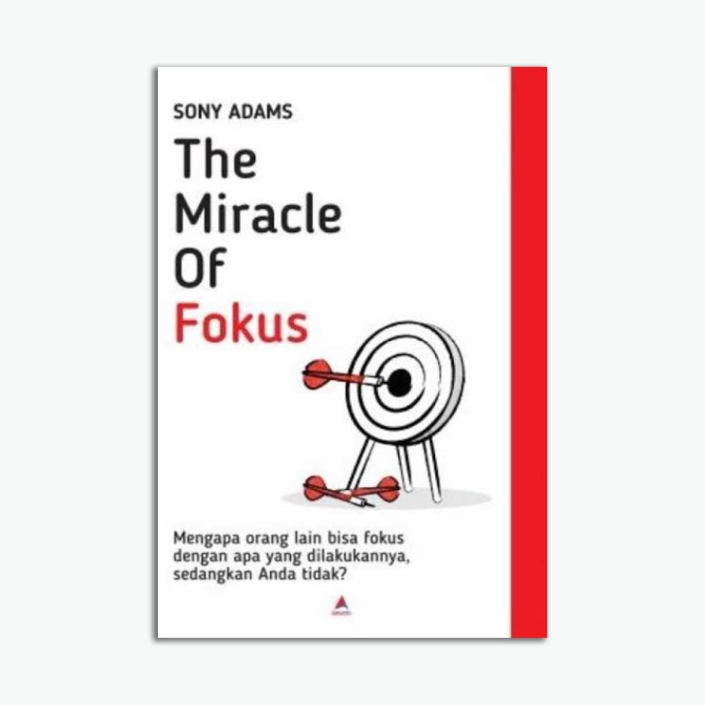 The Miracle of Fokus: Mengapa Orang Lain Bisa Fokus