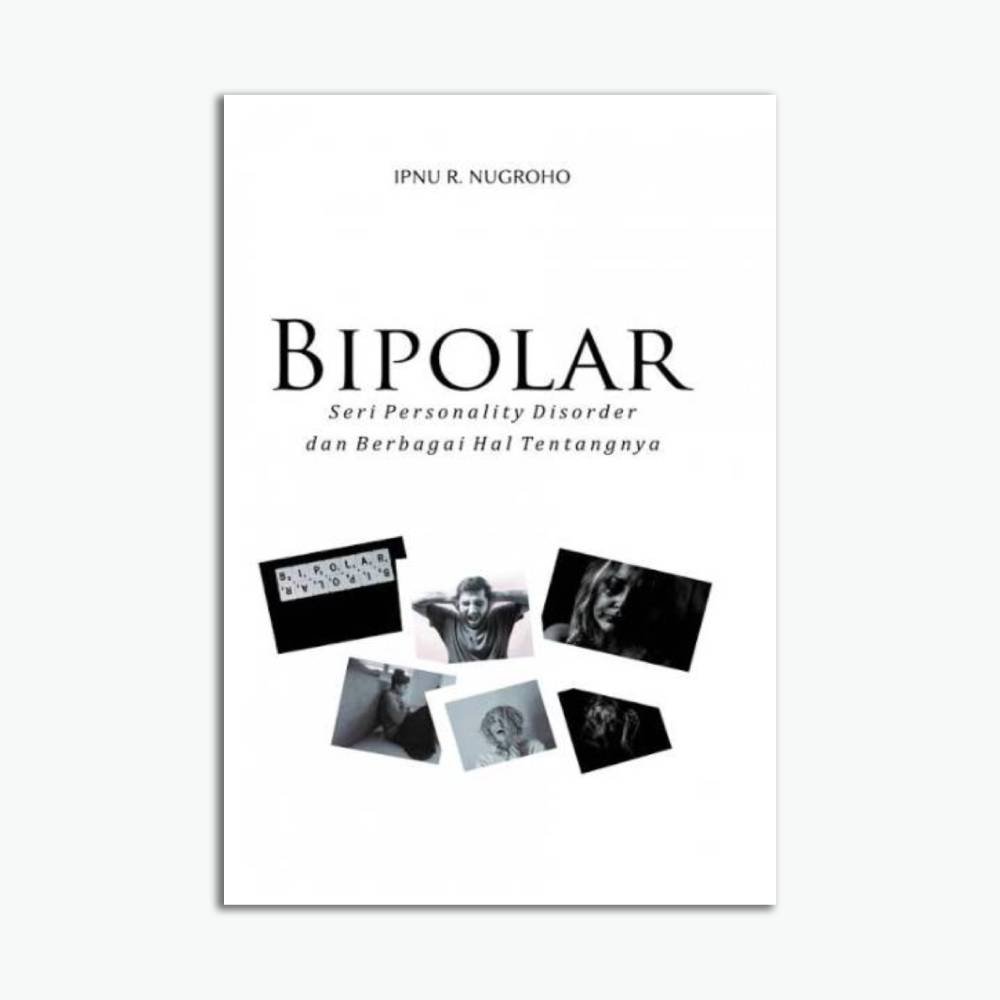 Bipolar: Seri Personality Disorder dan Berbagai Hal Tentangnya