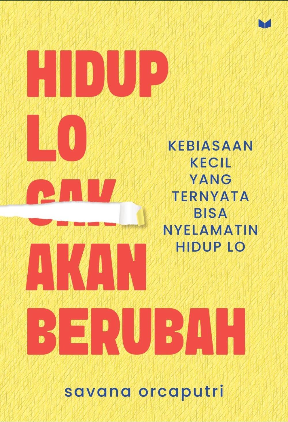 _Image_ (10) HIDUP LO GAK AKAN BERUBAH
