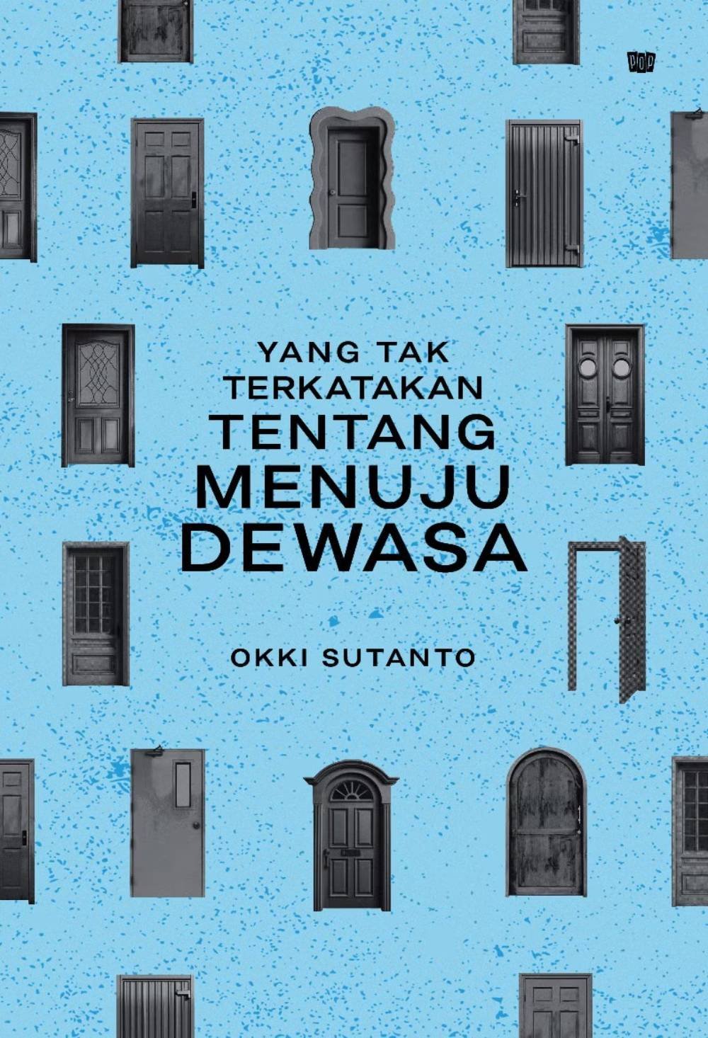 Yang Tak Terkatakan tentang Menuju Dewasa