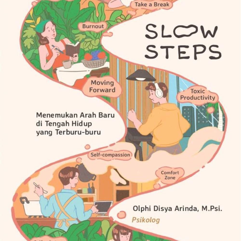 _Image_ (12) Slow Steps: Menemukan Arah Baru di Tengah Hidup yang Terburu-buru