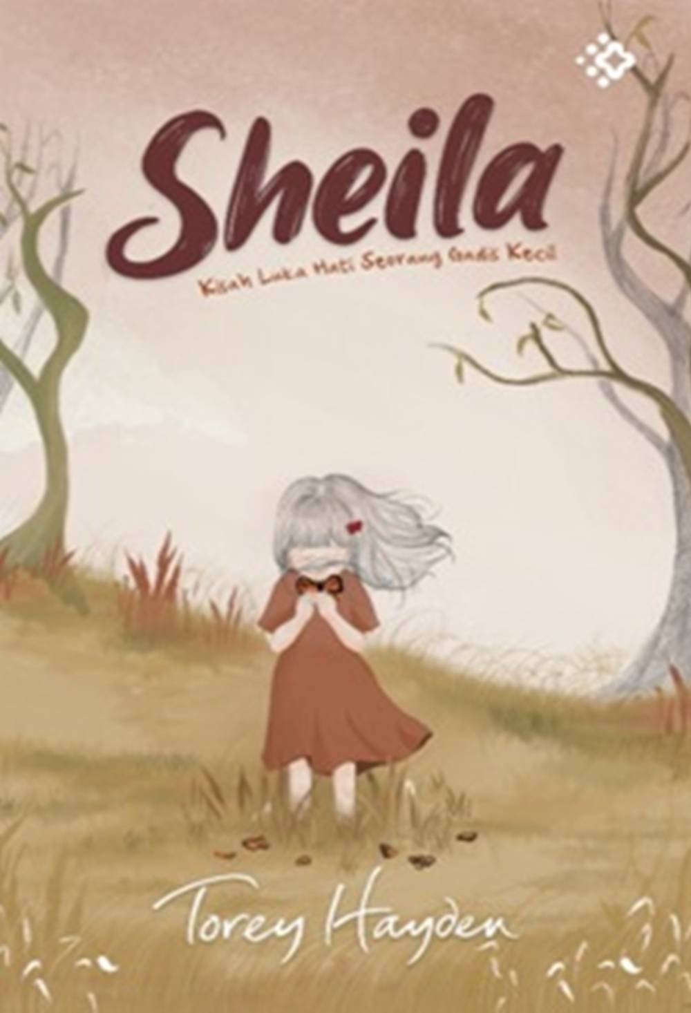 Novel Sheila: Kisah Luka Hati Seorang Gadis Kecil