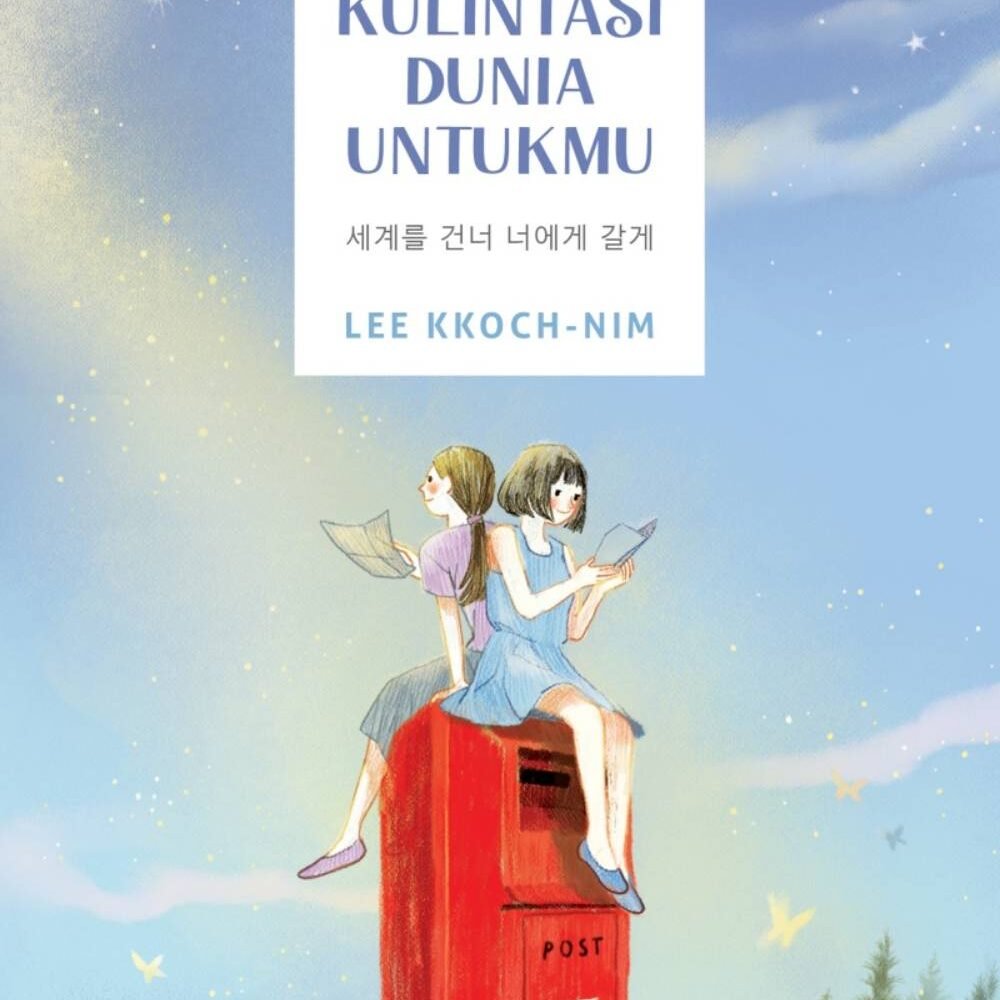 Novel Akan Kulintasi Dunia Untukmu