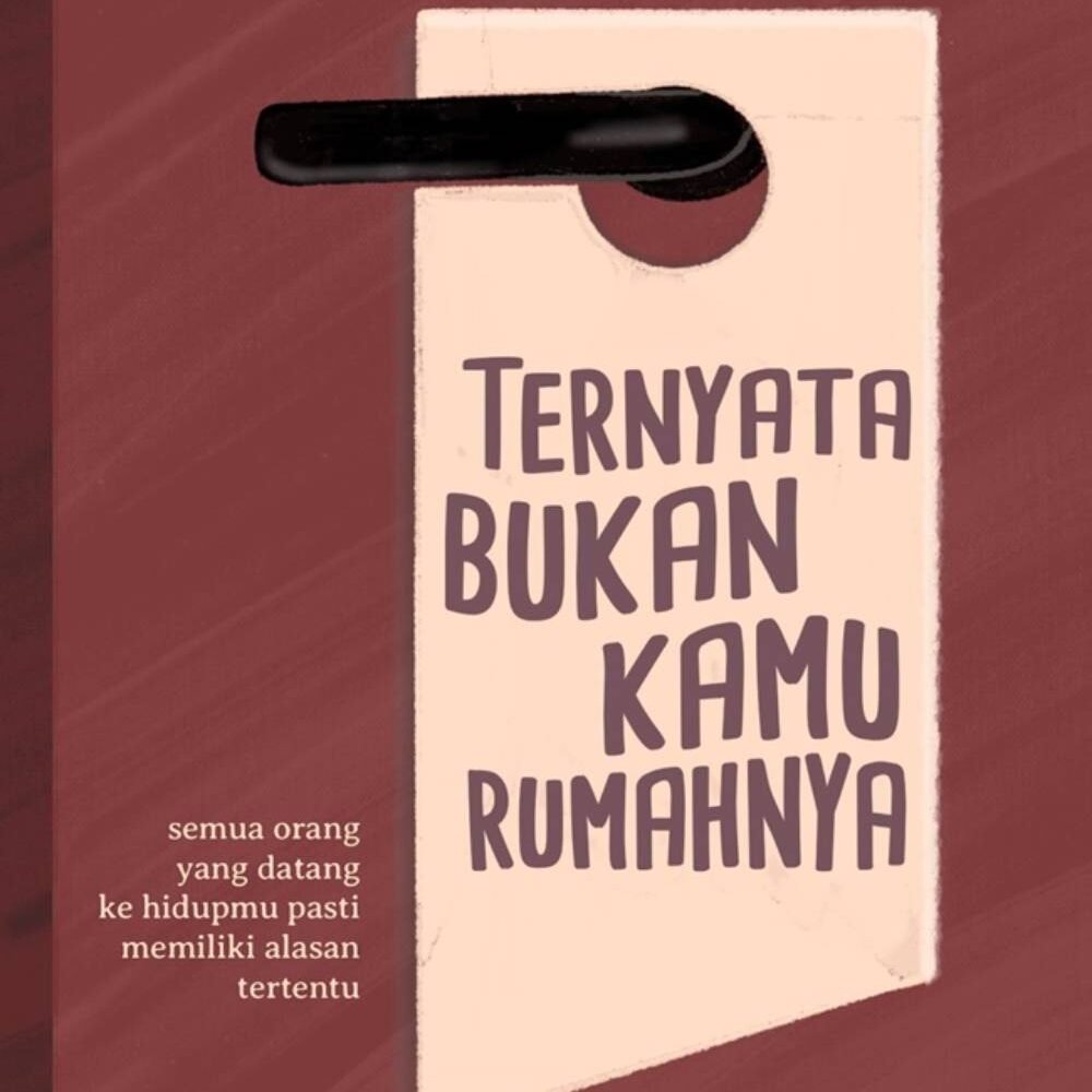 _Image_ (22) Ternyata Bukan kamu Rumahnya