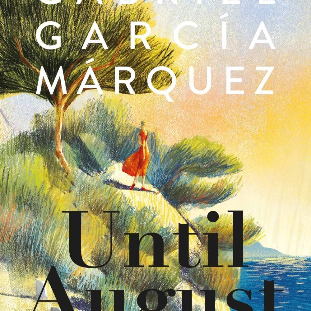 Until August