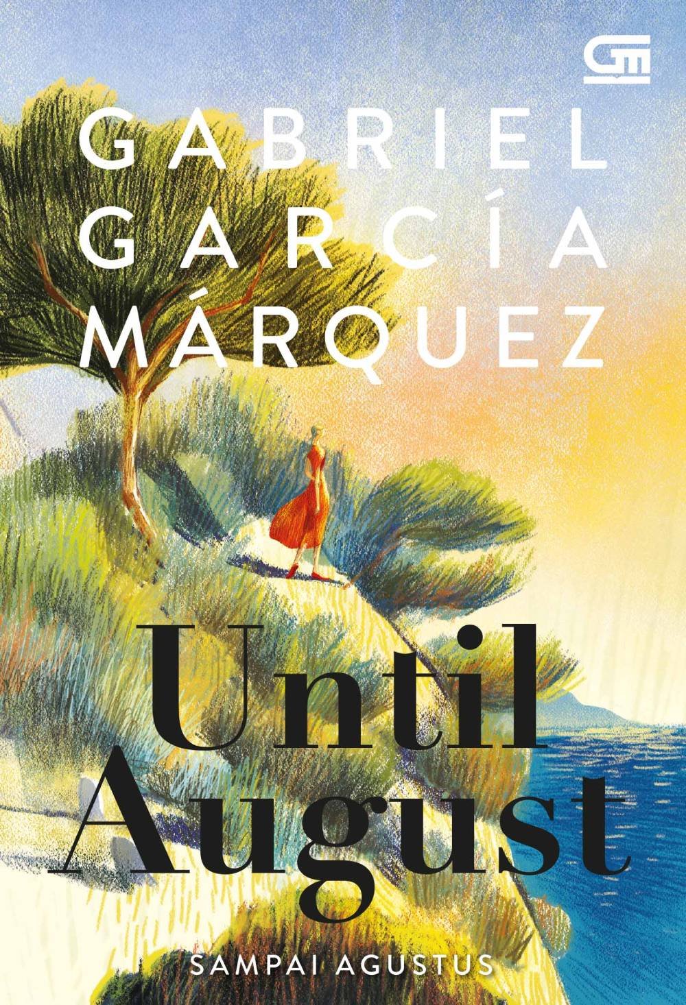 Until August
