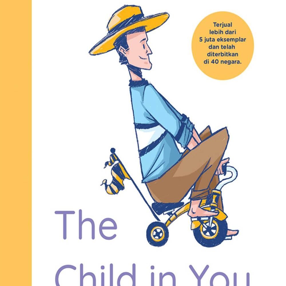 _Image_ (4) The Child in You - Memutus Rantai Trauma agar Menjadi Dewasa Seutuhnya