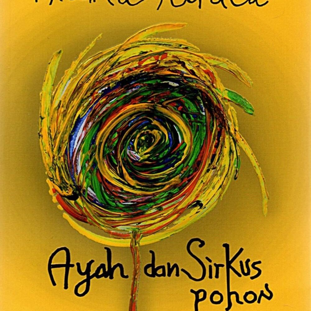 Novel Ayah dan Sirkus Pohon