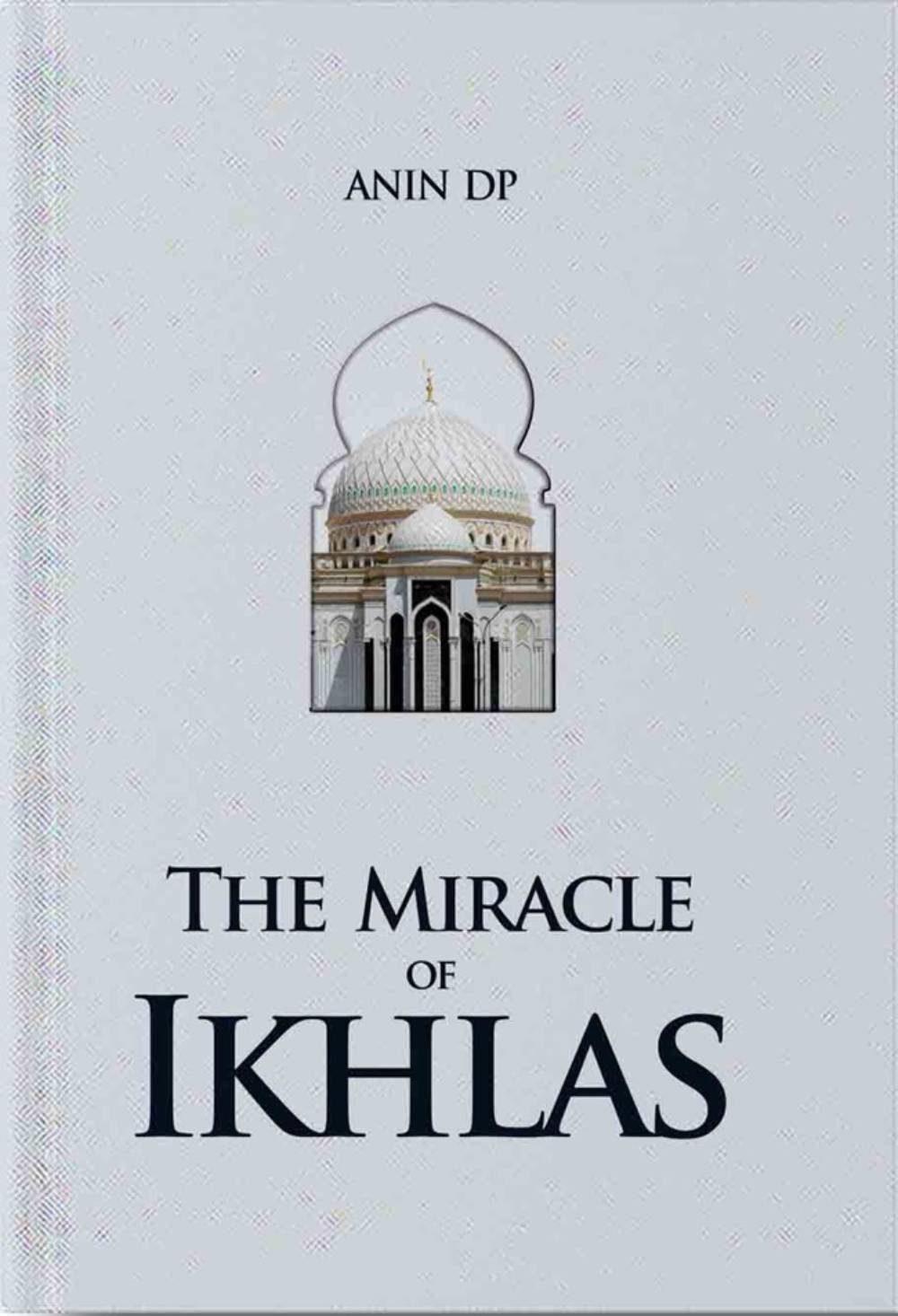 _Image_ (4) The Miracle of Ikhlas