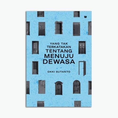 Yang Tak Terkatakan tentang Menuju Dewasa