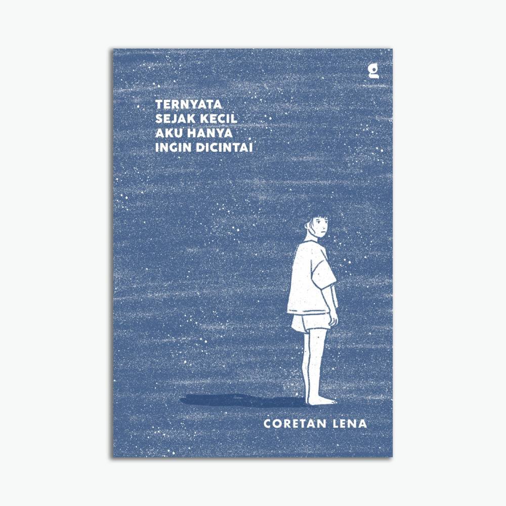 BUKU TERNYATA SEJAK KECIL AKU HANYA INGIN DICINTAI
