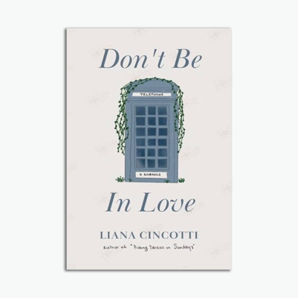 Don't Be In Love by Liana Cincotti