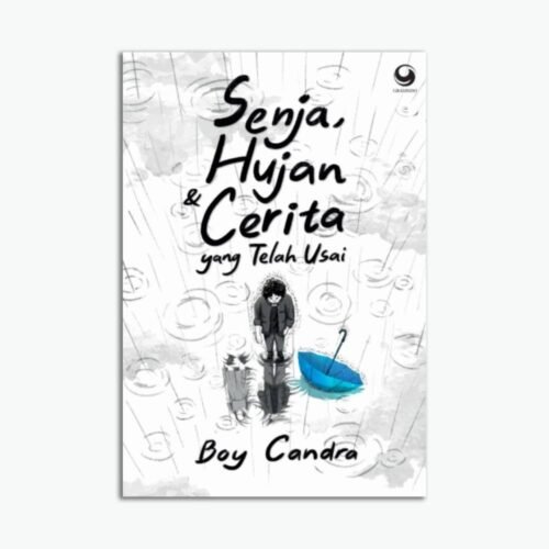 Senja, Hujan, & Cerita yang Telah Usai