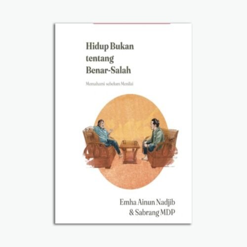 Hidup Bukan tentang Benar-Salah
