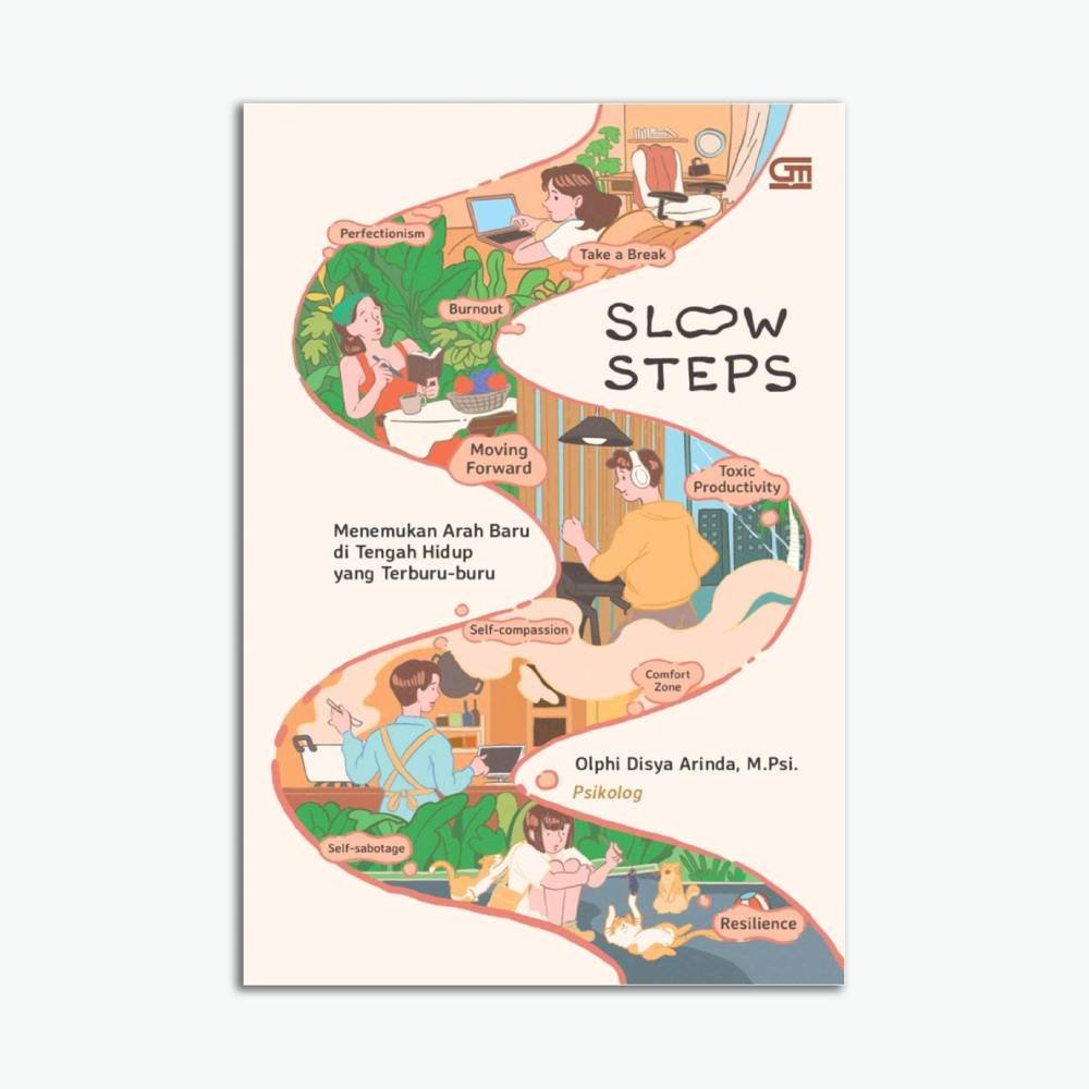 Template Website (1) (9) Slow Steps: Menemukan Arah Baru di Tengah Hidup yang Terburu-buru