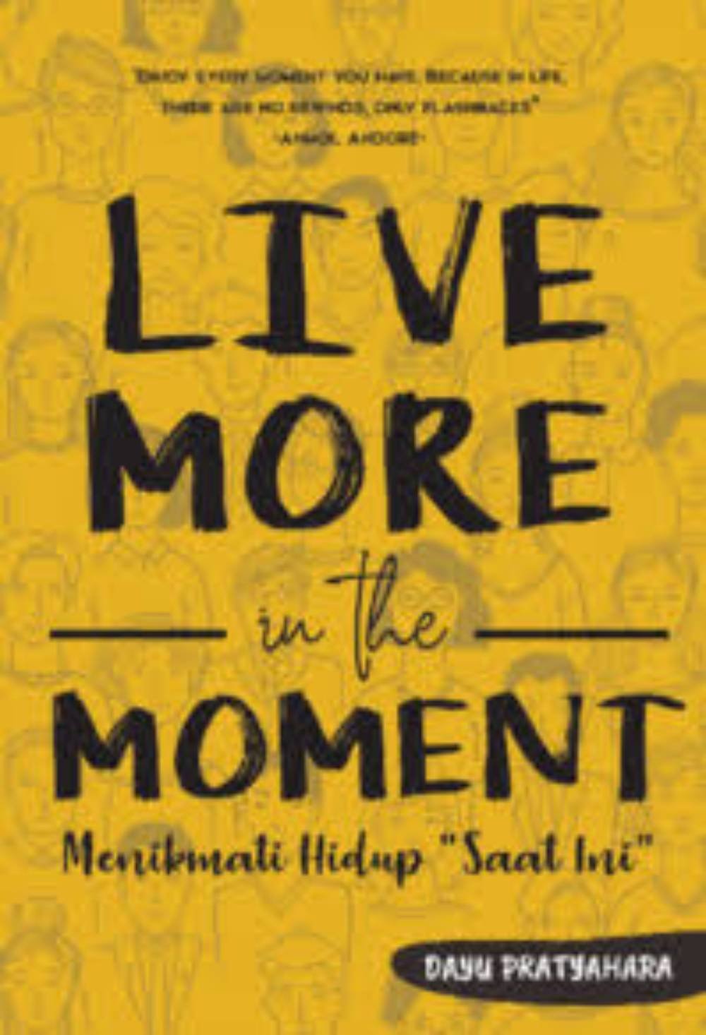 Live More In The Moment