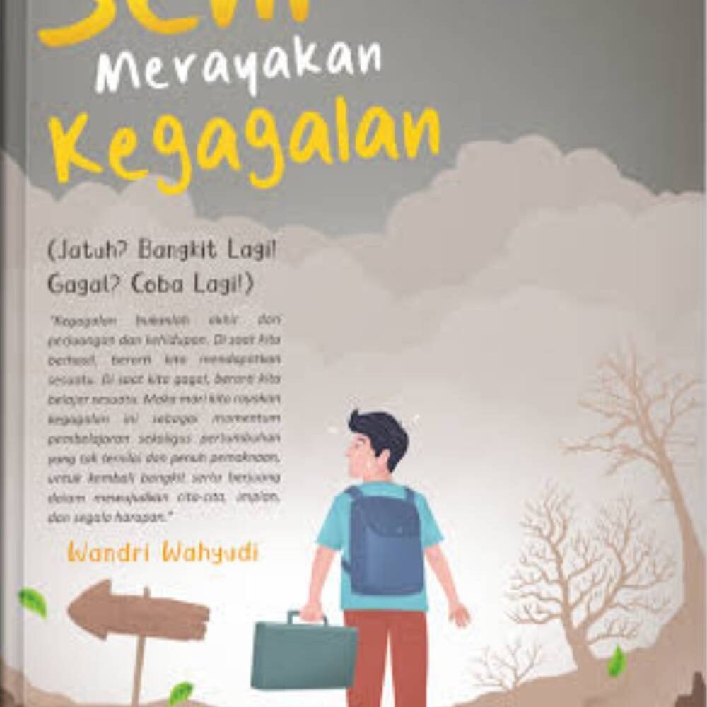 Seni Merayakan Kegagalan