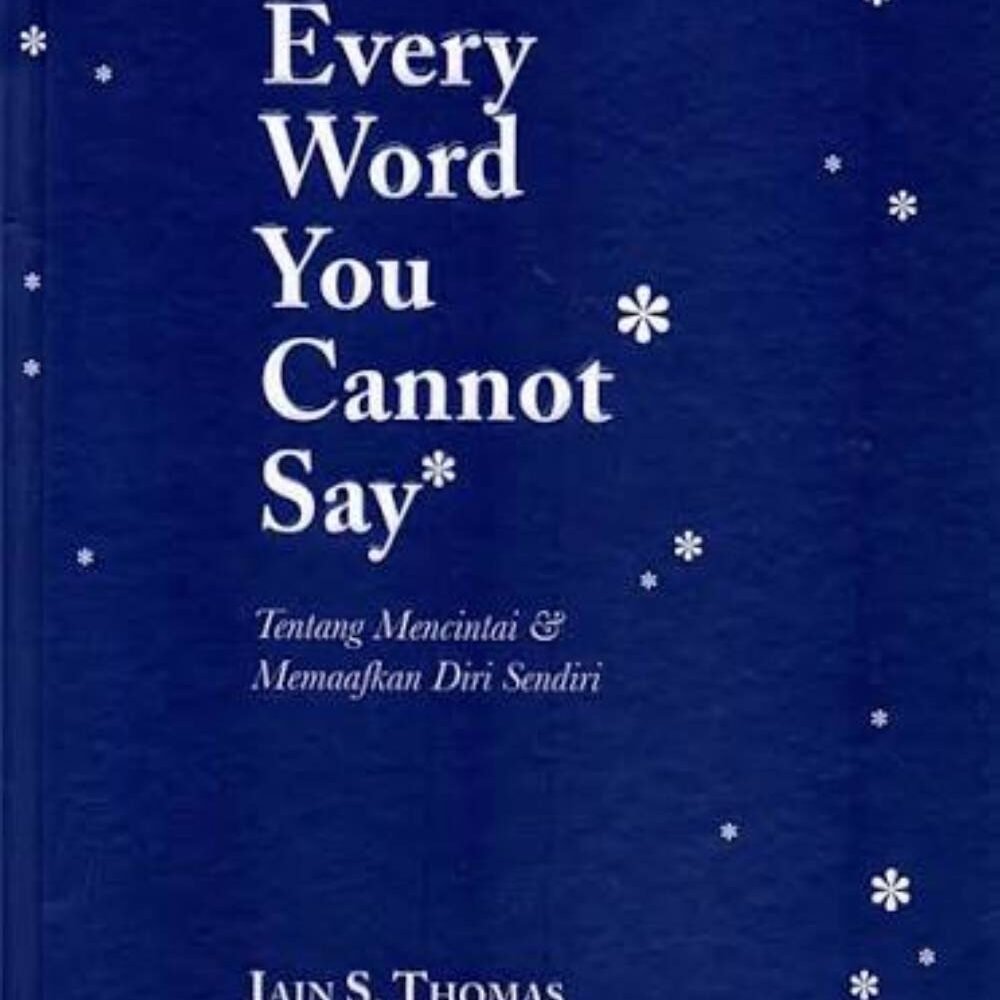 Every Word You Cannot Say