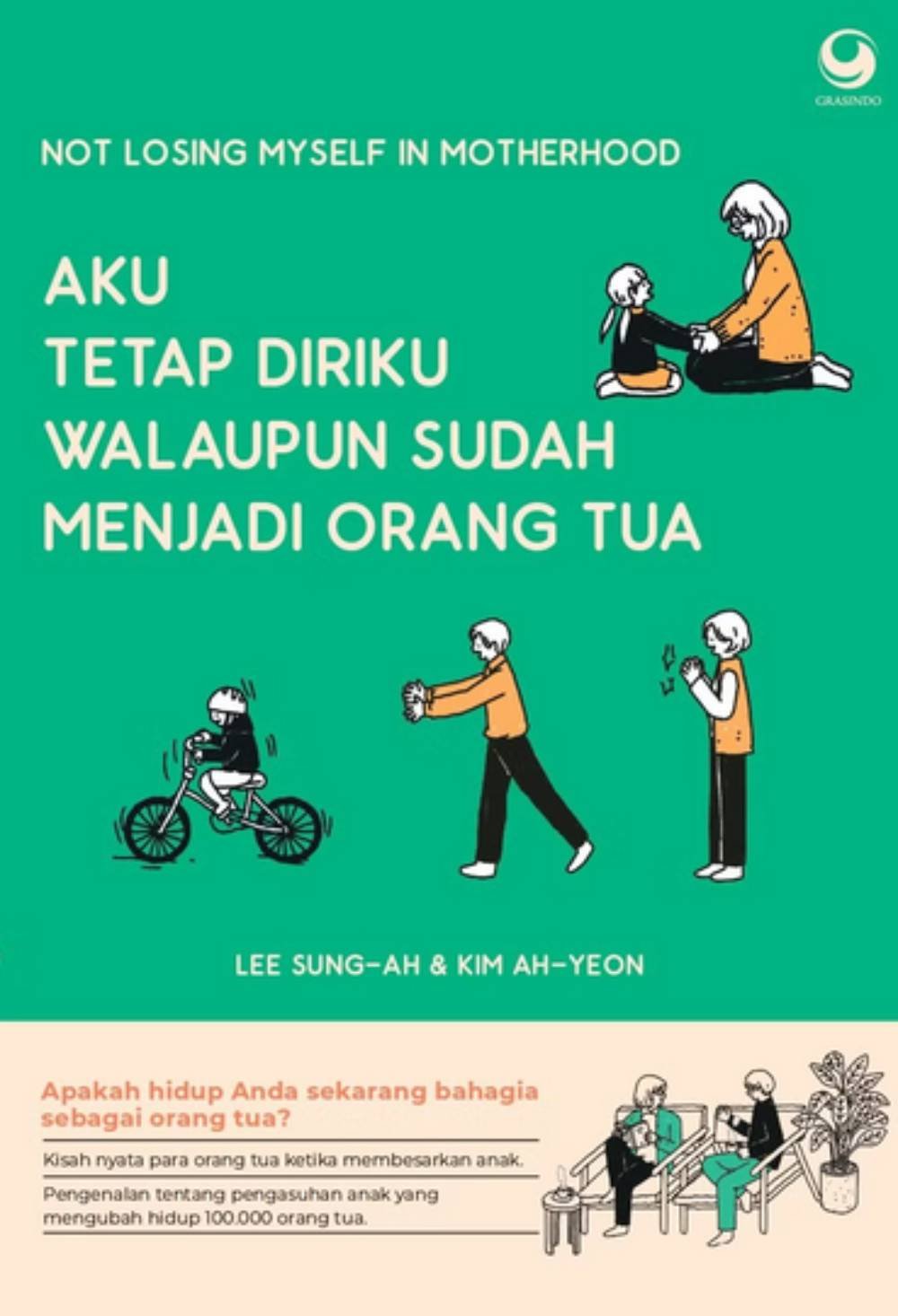 Aku Tetap Diriku Walaupun Sudah Menjadi Orang Tua