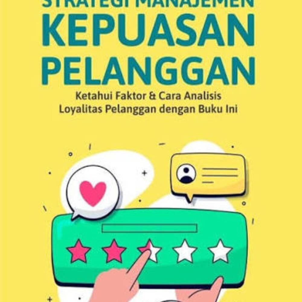 Strategi Manajemen Kepuasan Pelanggan