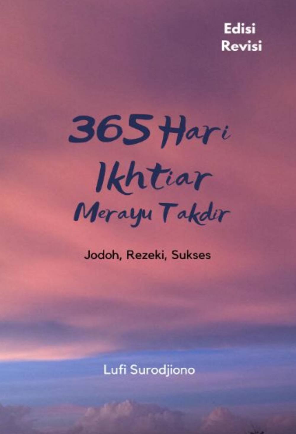 365 Hari Ikhtiar Merayu Takdir