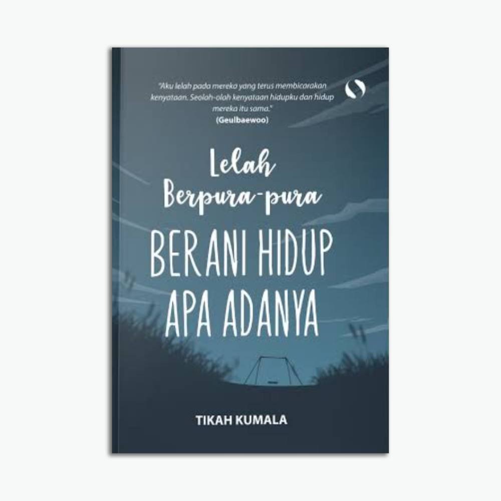 Template Website (1) (10) Lelah Berpura - pura Berani Hidup Apa Adanya