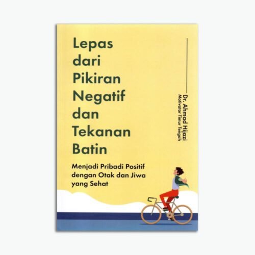Lepas dari Pikiran Negatif dan Tekanan Batin