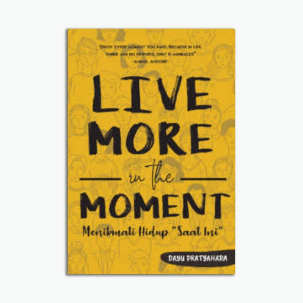 Live More In The Moment