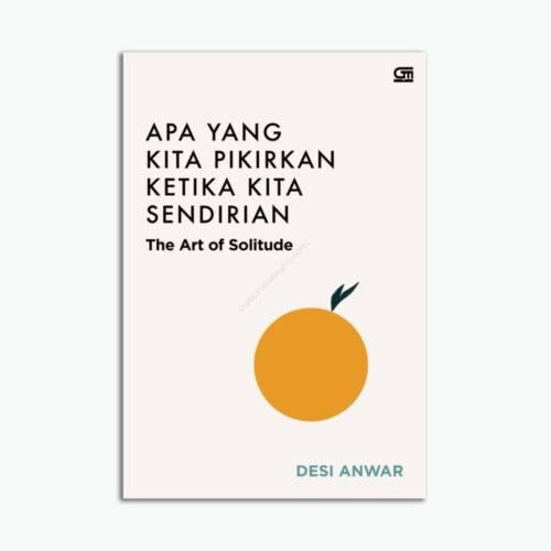 Apa Yang Kita Pikirkan Ketika Kita Sendirian