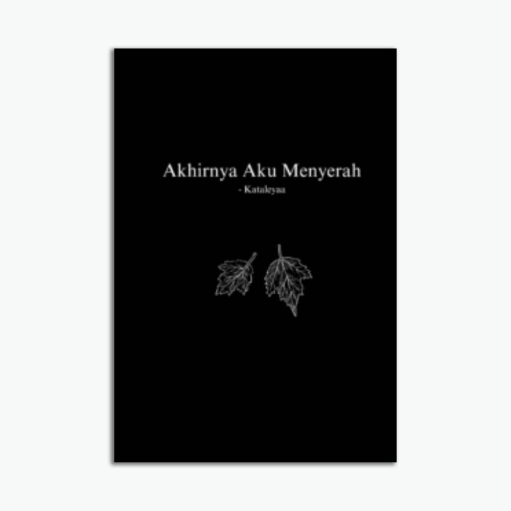 Akhirnya Aku Menyerah